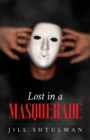 Image for Lost in a Masquerade