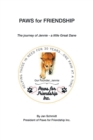 Image for Paws for Friendship : The Journey of Jennie - a Little Great Dane