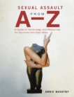 Image for Sexual Assault from A-Z: A Guide to Terminology and Resources for Survivors and Their Allies