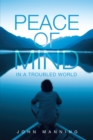 Image for Peace of Mind Ln a Troubled World