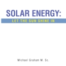 Image for Solar Energy: Let the Sun Shine In