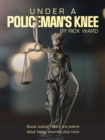 Image for Under a Policeman&#39;s Knee: Social Justice Poetry and Poems About Facing Adversity Plus More