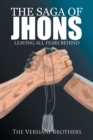 Image for The Saga of Jhons : Leaving All Fears Behind