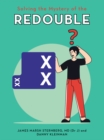 Image for Solving the Mystery of the Redouble