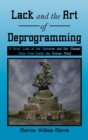 Image for Lack and the Art of Deprogramming