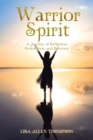 Image for Warrior Spirit : A Journey of Reflection, Redemption, and Recovery