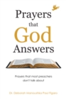 Image for Prayers That God Answers: Prayers That Most Preachers Don&#39;t Talk About