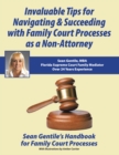 Image for Invaluable Tips for Navigating &amp; Succeeding with Family Court Processes as a Non-Attorney: Sean Gentile&#39;s Handbook for Family Court Processes