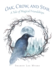Image for Oak, Crow, and Star: A Tale of Magical Friendships