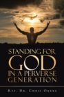 Image for Standing for God in a Perverse Generation