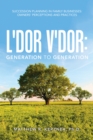 Image for L&#39;dor V&#39;dor: Generation to Generation: Succession Planning in Family Businesses: Owners&#39; Practices and Perceptions