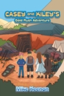 Image for Casey and Kiley&#39;s Gold Rush Adventure