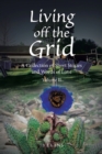 Image for Living off the Grid: A Collection of Short Stories and Words of Love