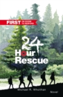 Image for 24-Hour Rescue: First on Scene  to Respond   Racing to Save Lives and Each Other