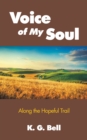 Image for Voice of My Soul: Along the Hopeful Trail