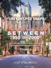 Image for &quot;They Helped Shape Philadelphia between 1950 and 2000&quot; : Volume II