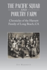 Image for The Pacific Squab and Poultry Farm