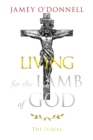 Image for Living for the Lamb of God