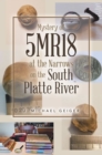 Image for Mystery of 5MR18 at the Narrows on the South Platte River