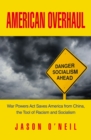 Image for AMERICAN OVERHAUL: War Powers Act Saves America from China, the Tool of Racism and Socialism