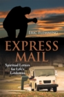Image for EXPRESS    MAIL: Spiritual Letters for Life&#39;s Letdowns