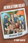 Image for Revolution Road: Broken Trail