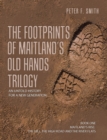 Image for Footprints of Maitland&#39;s Old Hands Trilogy: An Untold History for a New Generation