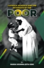 Image for Catholic Schools and the Interests of the Poor