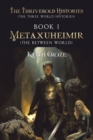 Image for Metaxuheimir: The Between World