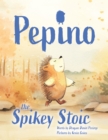 Image for Pepino The Spikey Stoic