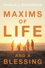 Image for Maxims of Life  and  A Blessing