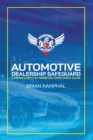 Image for Automotive Dealership Safeguard: Cybersecurity &amp; Financial Compliance Guide