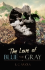 Image for Love of Blue and Gray