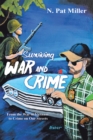 Image for Surviving War and Crime: From the War in Vietnam to Crime on Our Streets