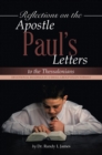 Image for Reflections on the Apostle Paul&#39;s Letters to the Thessalonians: Devotional Readings in a Small Group Study Format
