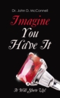 Image for Imagine You Have It