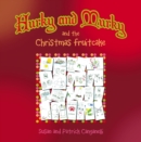 Image for Hurky and Murky and the Christmas Fruitcake