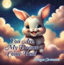 Image for You Are My Dream Come True!