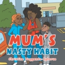 Image for Mum&#39;s Nasty Habit
