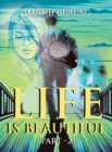 Image for Life is beautifulPart 2