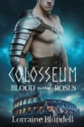 Image for Colosseum  : blood and roses