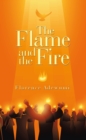 Image for The flame and the fire