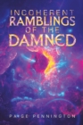 Image for Incoherent ramblings of the damned
