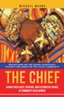 Image for The Chief: Ghana&#39;s Rich Asset, Heritage, and Alternative Source of Community Development: Reflections on the Ghana Chieftaincy System&#39;s Influence on the Local Community