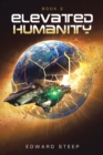 Image for ELEVATED HUMANITY: Book 2