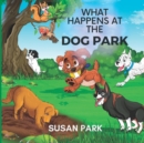 Image for What Happens at The Dog Park