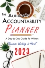 Image for The Author&#39;s Accountability Planner 2023