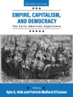 Image for Empire, Capitalism, and Democracy : The Early American Experience