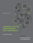Image for Criminal Justice Management and Leadership : An Anthology