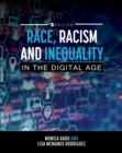 Image for Race, Racism, and Inequality in the Digital Age